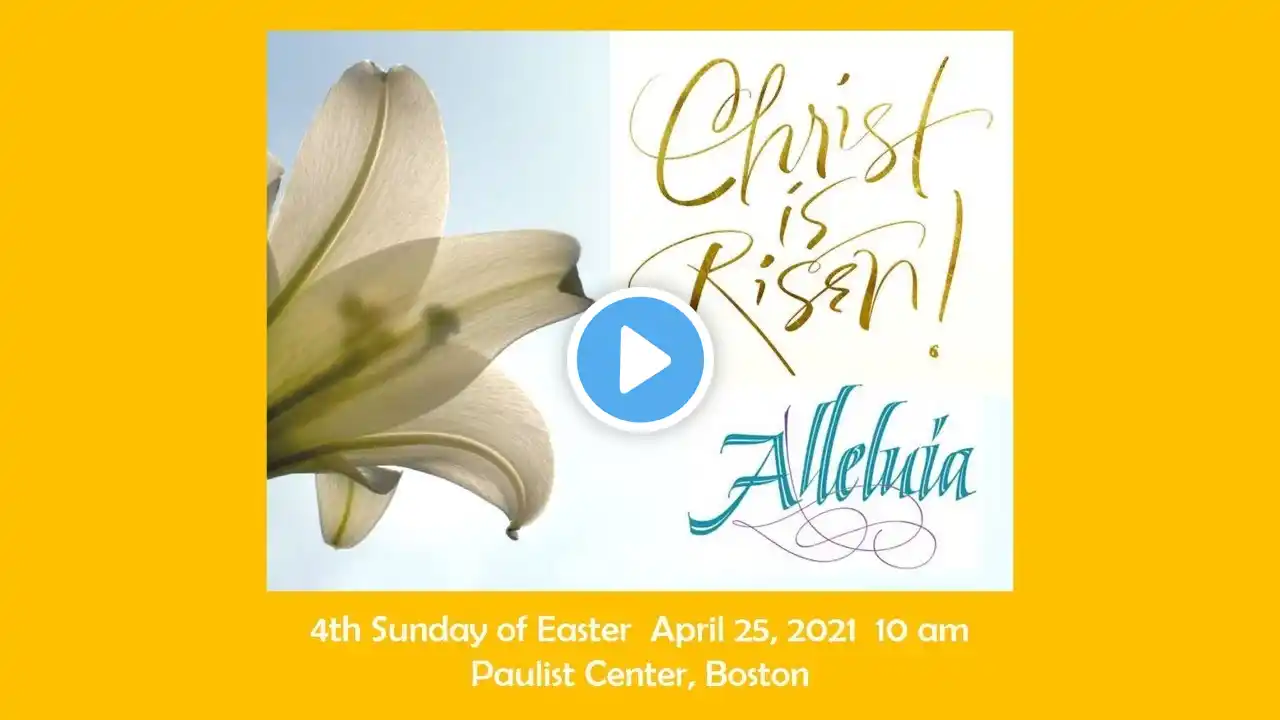 Paulist Center - Fourth Sunday of Easter