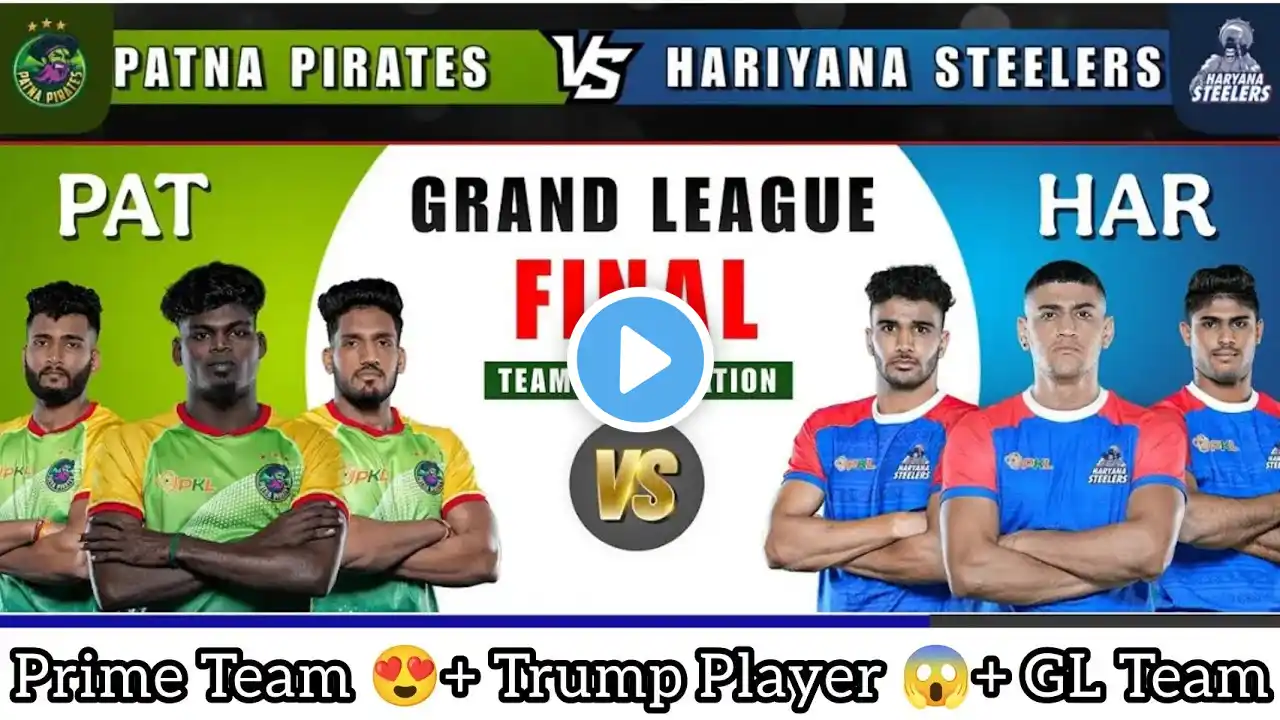 HAR vs PAT Final Dream11 Team Prediction | HAR vs PAT Dream11 Team,Haryana Steelers vs Patna Pirates