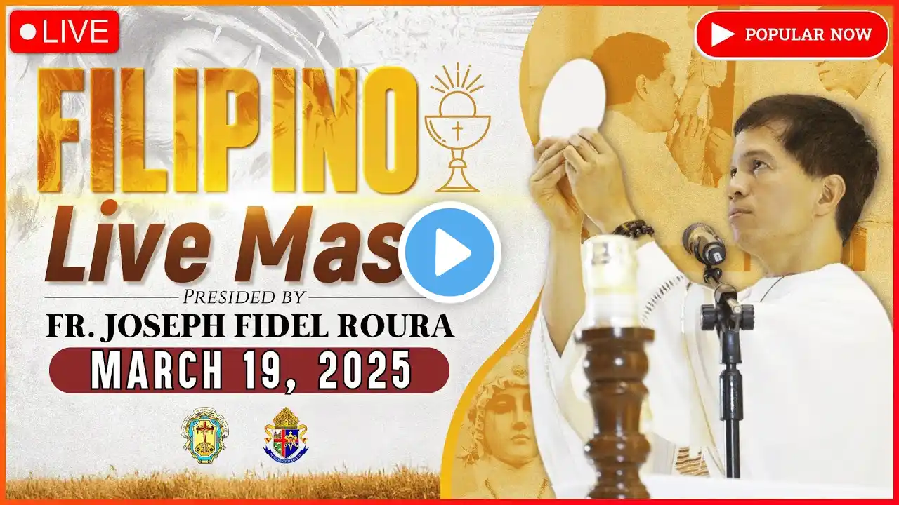 WEDNESDAY FILIPINO ONLINE LIVE MASS TODAY || March 19, 2025 || FR. FIDEL ROURA