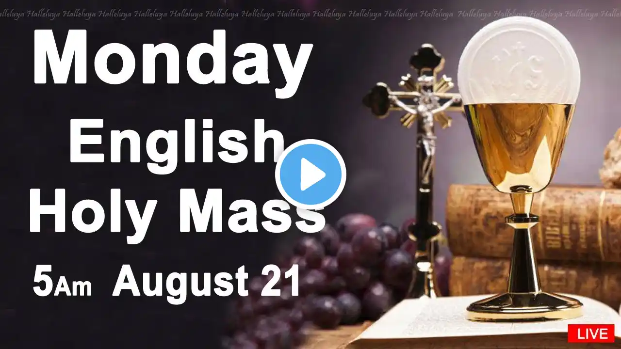 Catholic Mass Today I Daily Holy Mass I Monday August 21 2023 I English Holy Mass I 5.00 AM