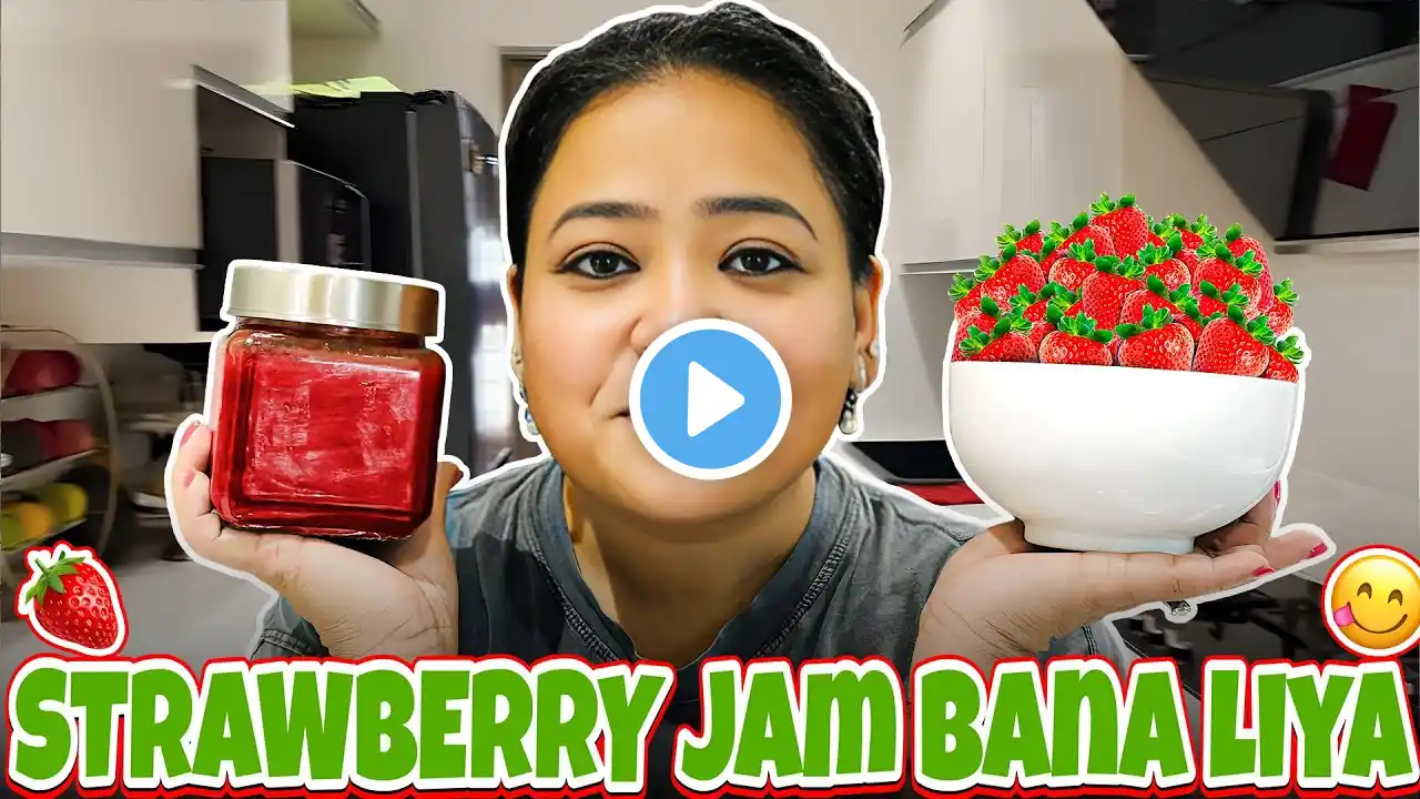 Strawberry Jam Ghar Par Bana Liya 🍓| Bharti Singh | Haarsh Limbachiyaa | Golla