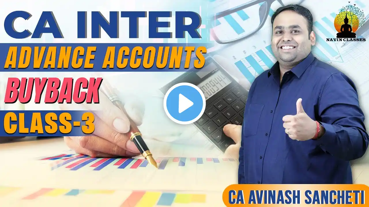 Advance Accounts CA inter | Buyback 3rd Class | CA Inter | CA Avinash Sancheti