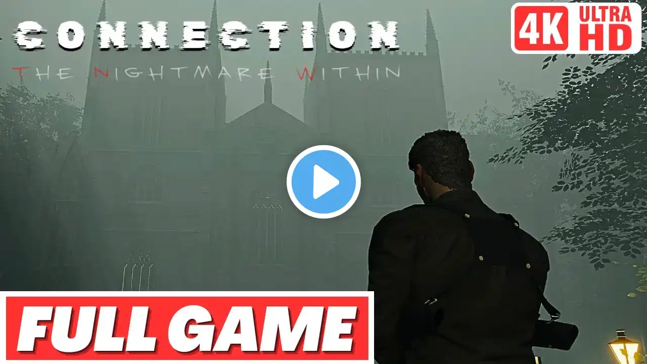 CONNECTION: THE NIGHTMARE WITHIN Gameplay Walkthrough FULL GAME - No Commentary