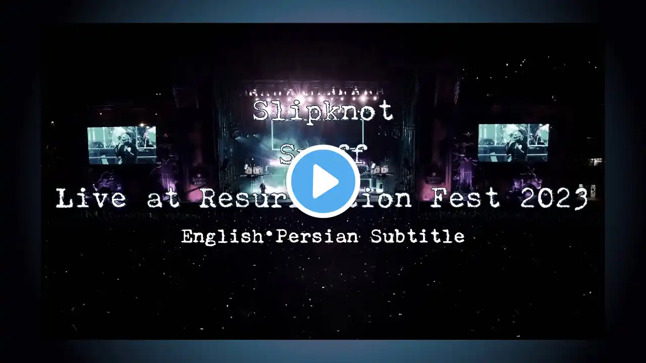 Slipknot - Snuff live at Resurrection Fest 2023 - English and Persian Subtitle