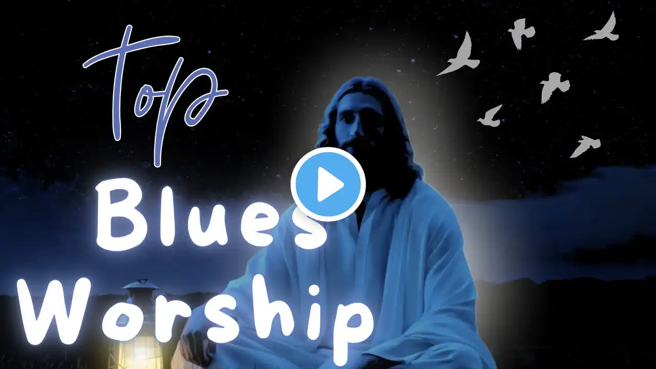 Faith-Filled Gospel Blues Worship | Uplift Your Spirit and Bring God’s Blessings