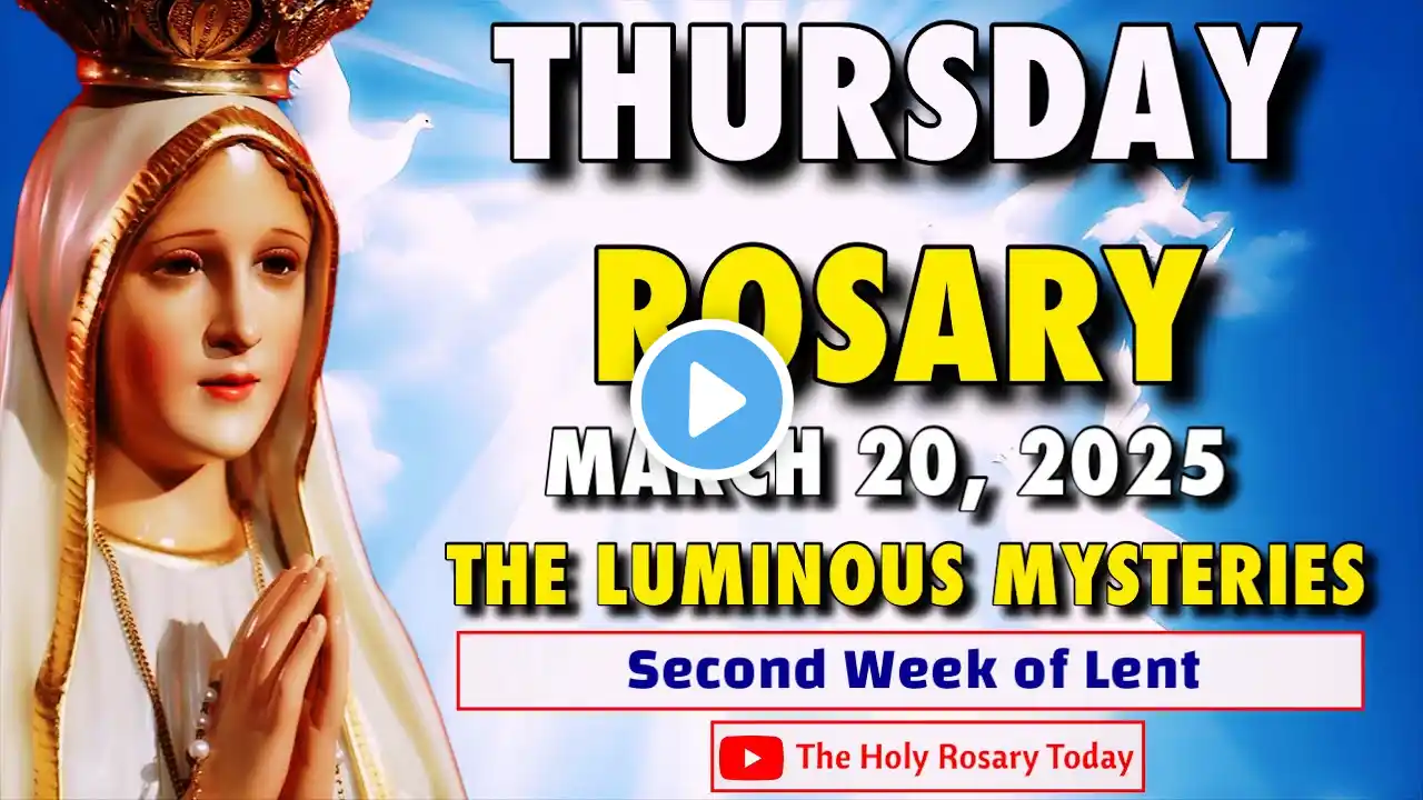 Rosary Thursday || The Luminous Mysteries || Holy Rosary Today MARCH 20, 2025