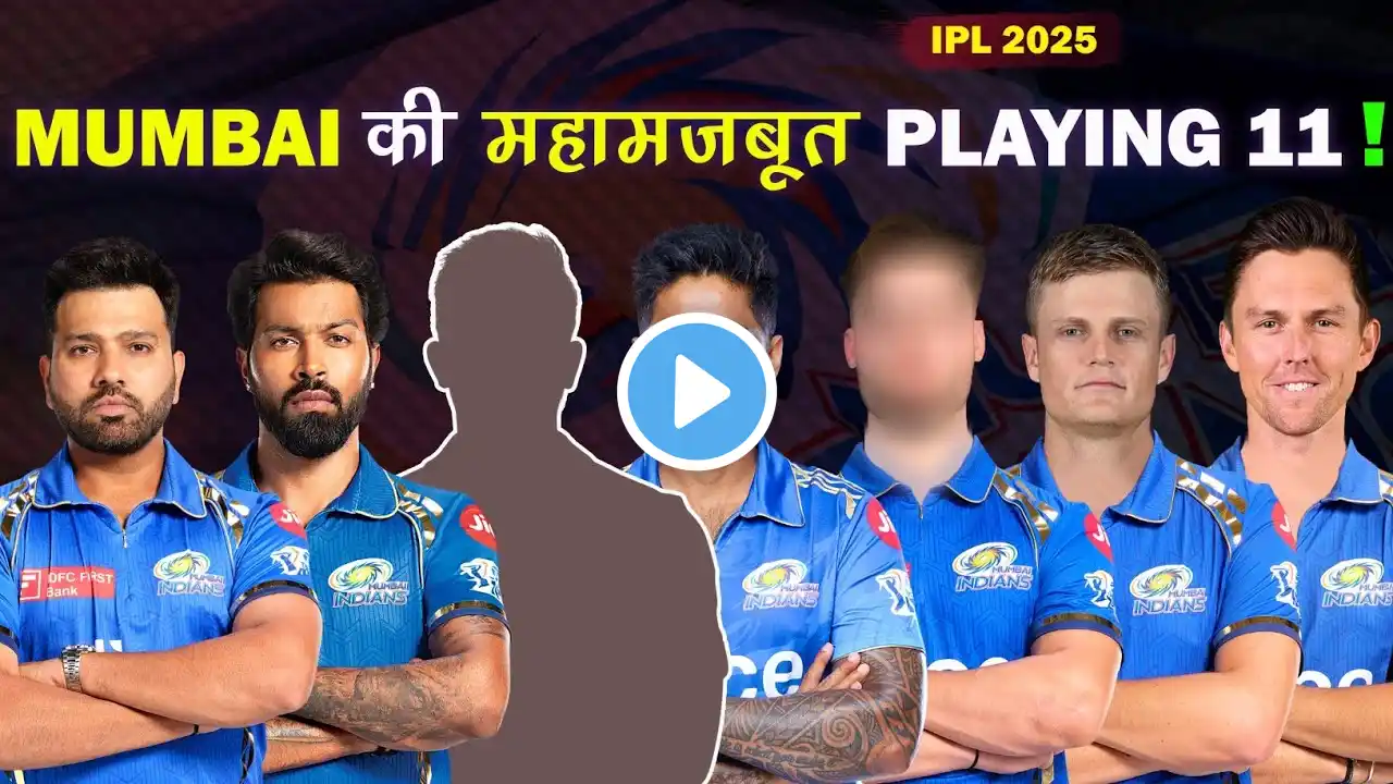 IPL 2025: Mumbai Indians Best XI – Who Makes the Cut?