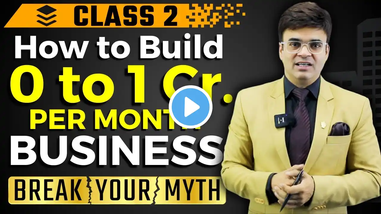 How to Build 0 to 1 Cr. Per Month Business Chapter 2 | Break Your Myth | Dr. Amit Maheshwari