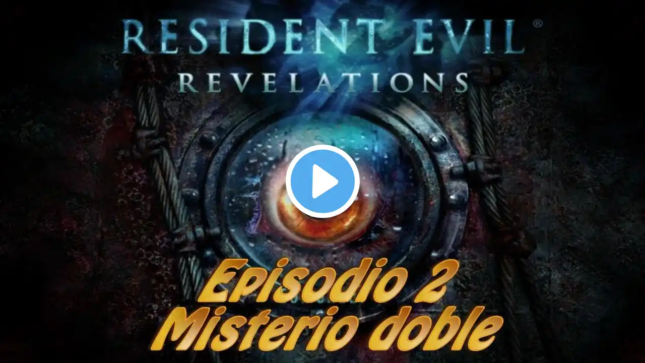 Resident Evil: Revelations - Episodio 2: MISTERIO DOBLE - Campaña - Español - PC - HD