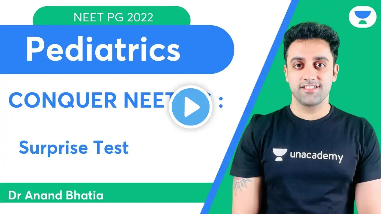 Conquer NEET PG 2022: Surprise Test | Pediatric | Let's Crack NEET PG | Dr.Anand