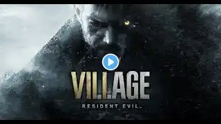 Resident Evil 8: Village Live Stream WalkThrough Part 5