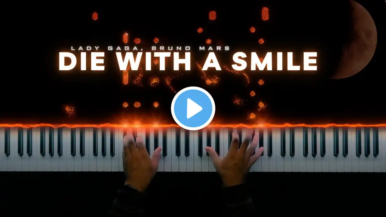 Lady Gaga, Bruno Mars - Die With A Smile || Piano Cover (Sheet Music)