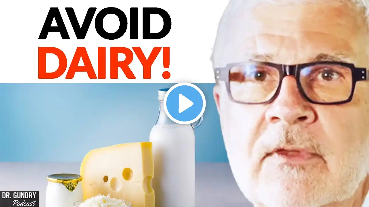 The Reasons You Should Avoid MOST Dairy At All Costs! | Dr. Steven Gundry