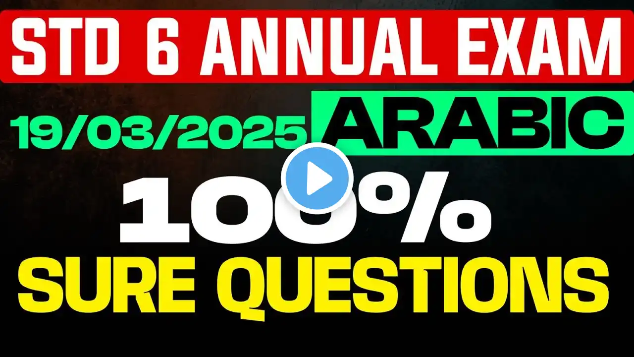 Class 6 Annual Exam 19/03/2025 Arabic | 100% Sure Questions | Eduport