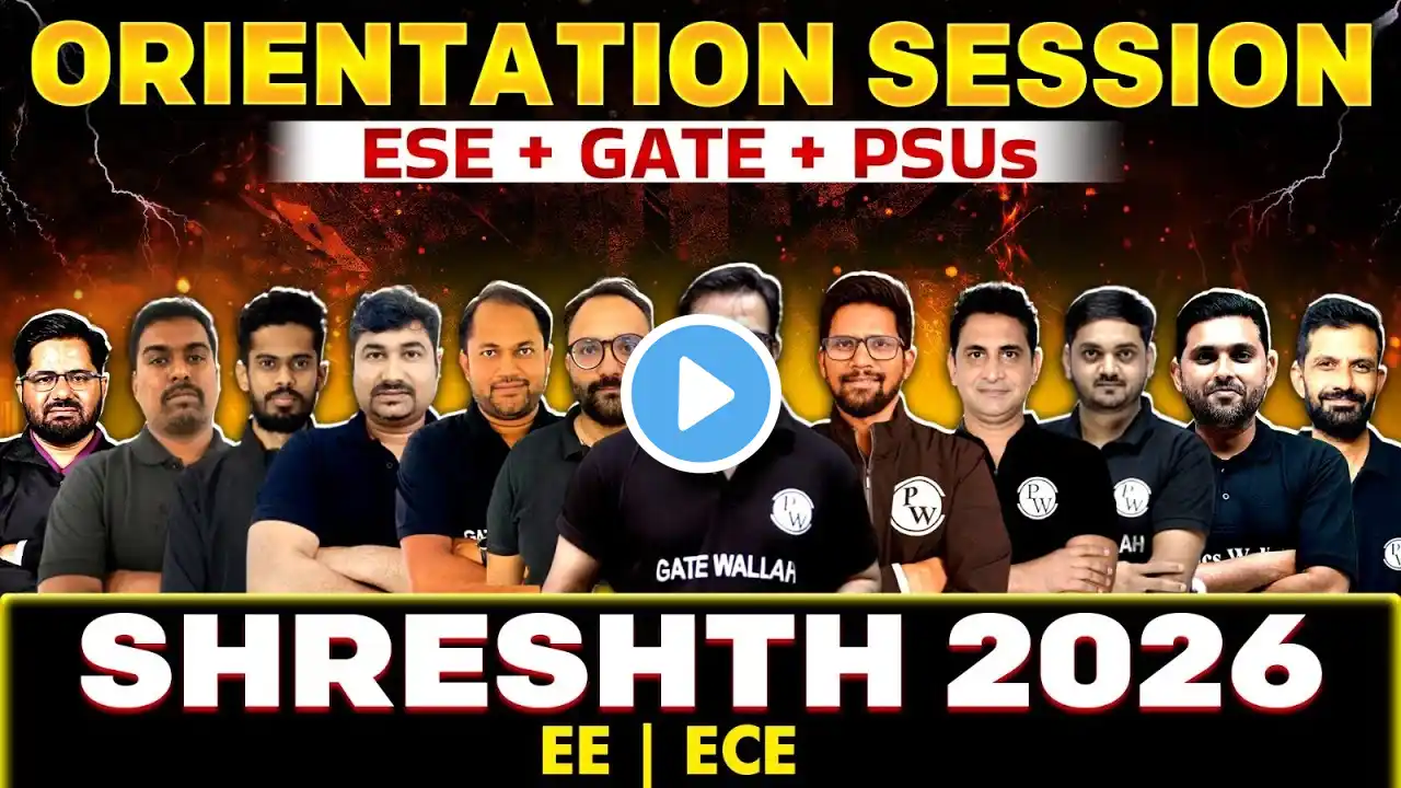 Orientation Session : ESE + GATE + PSU | EE | ECE | Shreshth 2026 Batch