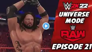 WWE 2K22 - Universe Mode - Raw Episode 21