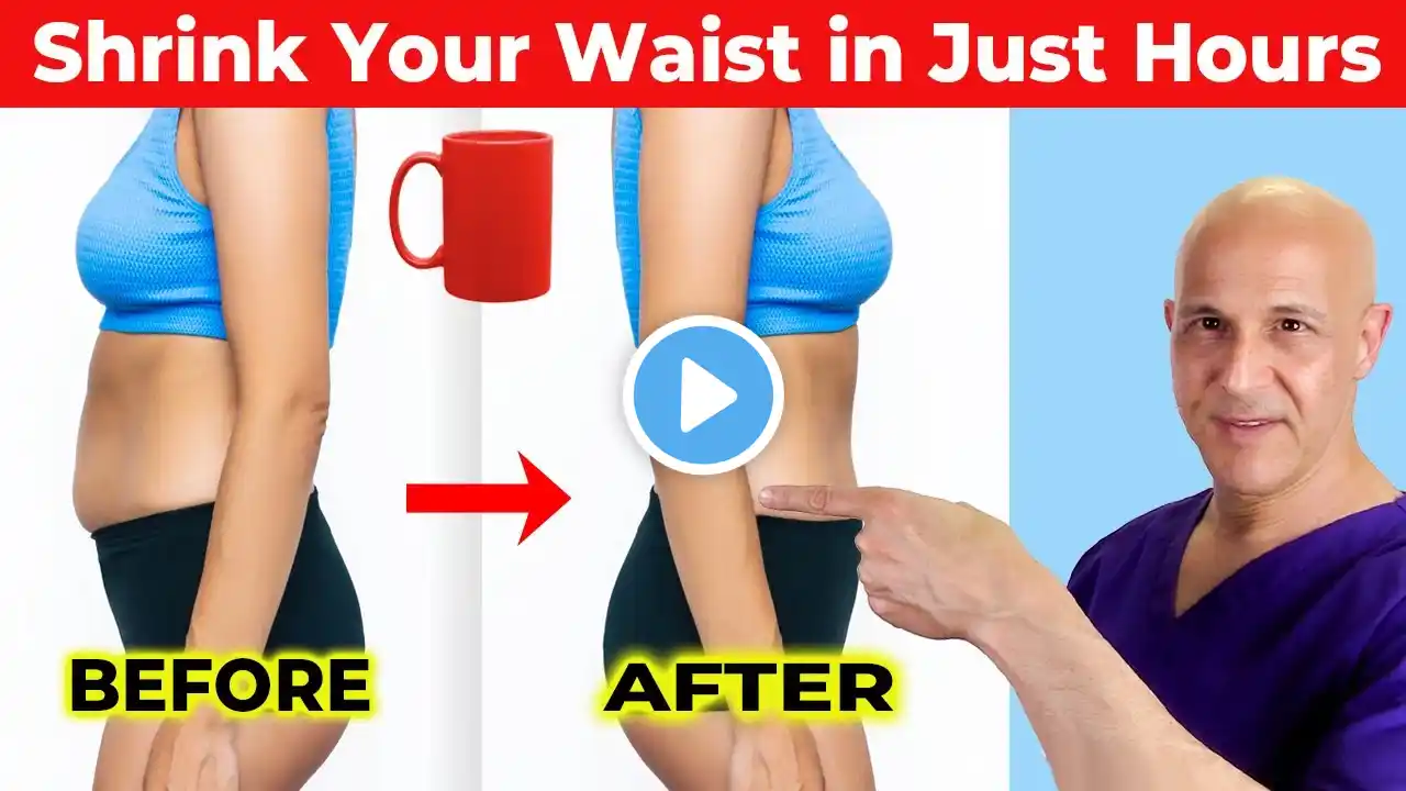 How to Shrink Your Waist in Just Hours!  Dr. Mandell