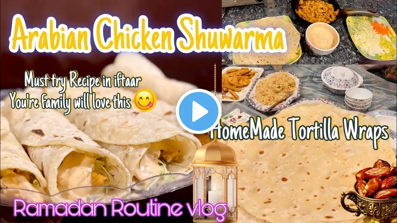 Arabic shawarma||✨🌙Ramazan Routine2025|| tortilla wrap recipe