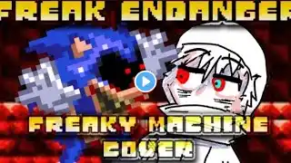 Freak Endanger - Freaky Machine Cover | But Sark and Dane Sings it - FNF covers