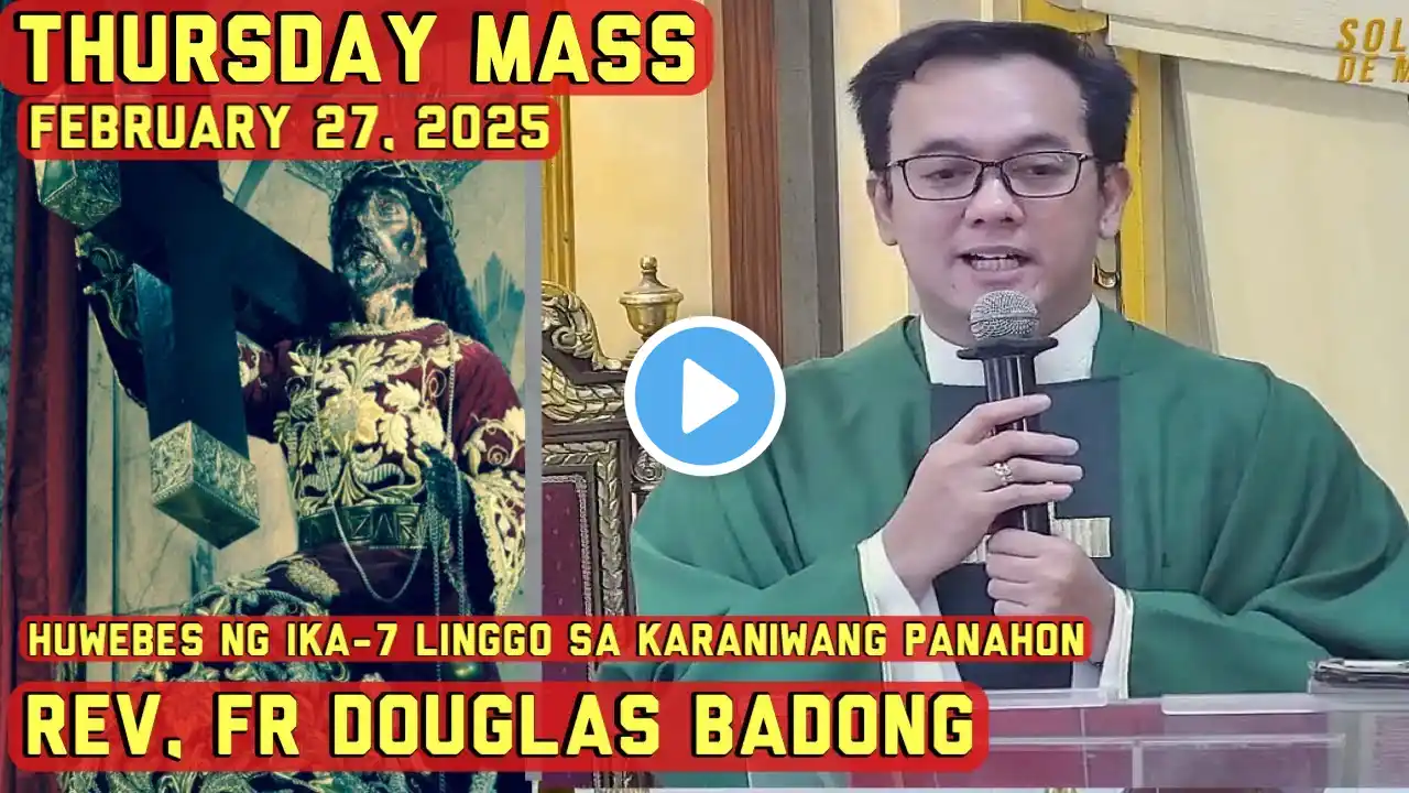 Quiapo Church Live Mass Today February 27, 2025 | Rev. Fr. Douglas Badong