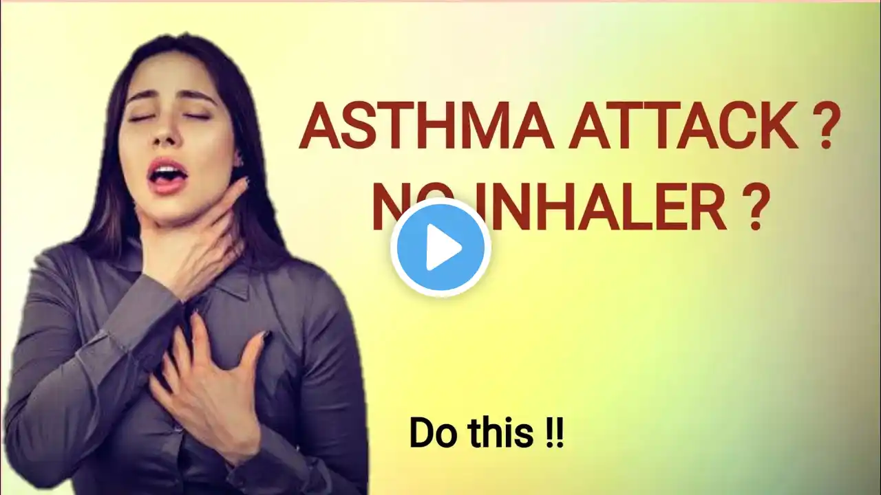 How to Control Asthma Attack Without an Inhaler.