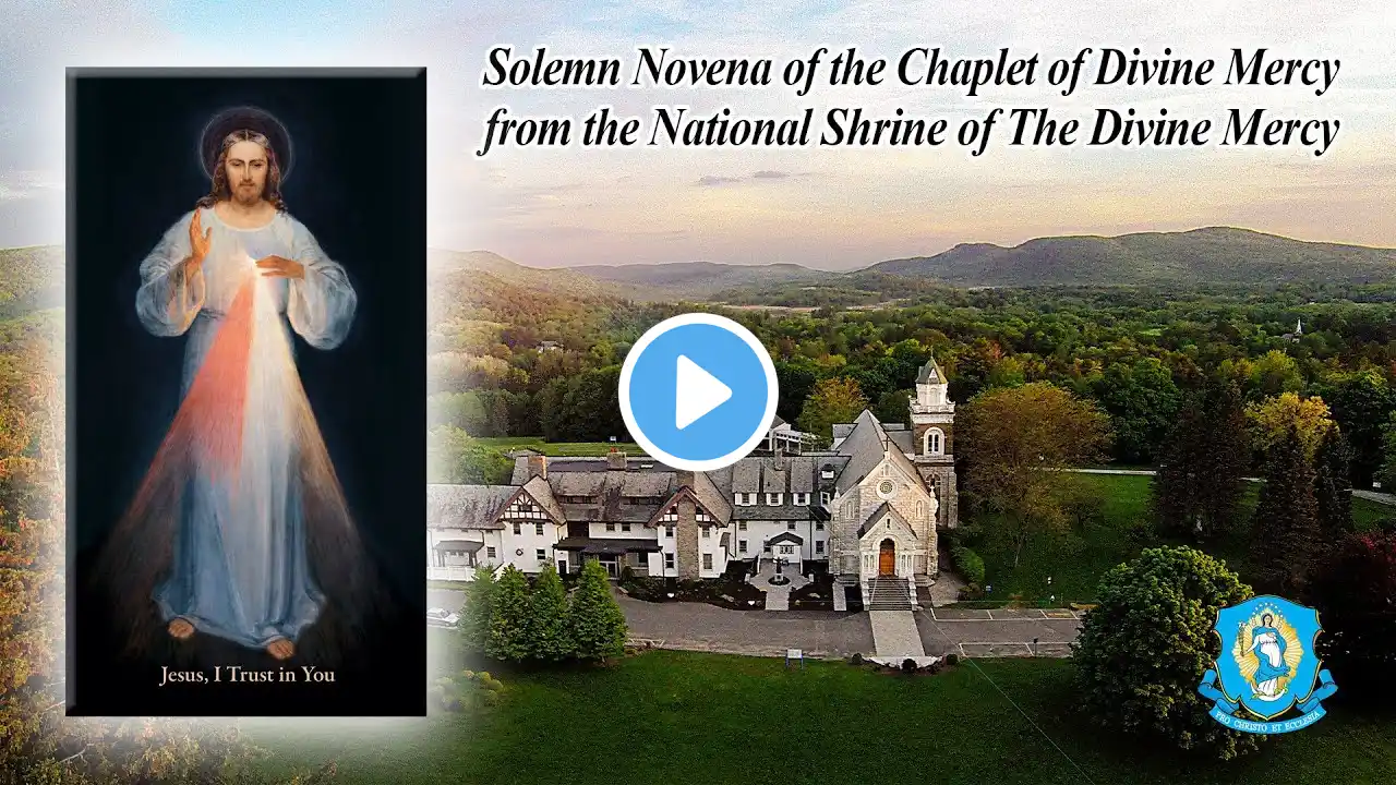 Solemn Novena of the Chaplet of Divine Mercy - Day 8 - Friday, Apr 5