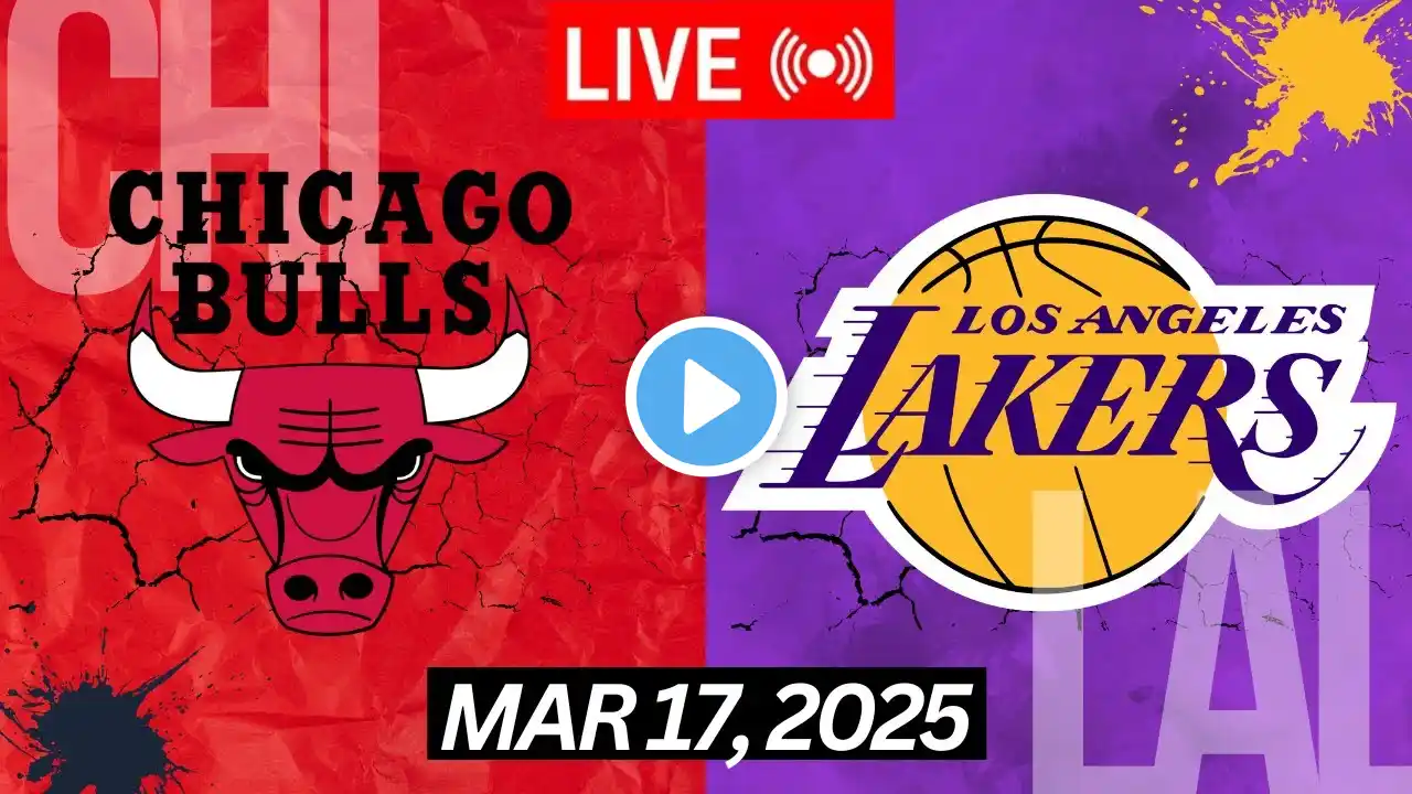 NBA LIVE!  Los Angeles Lakers vs Chicago Bulls I NBA 2K25 March 17, 2025 CHI vs LAL 2K