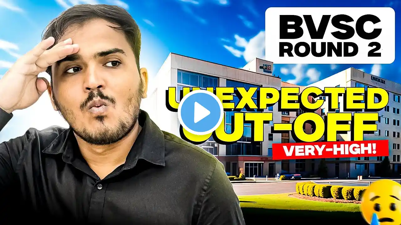 BVSC Round 2 Unexpected Cut-off 2024 | BVSC & AH Admission | Veterinary Counselling 2024