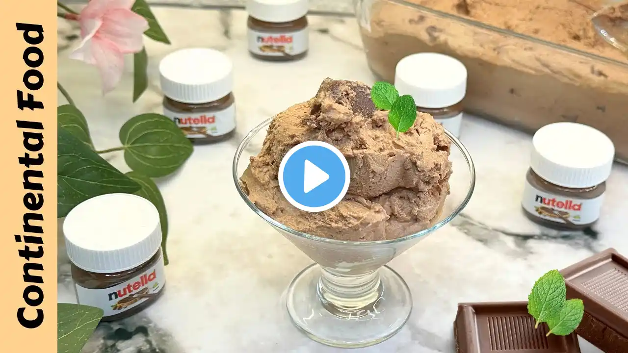 Nutella Gelato | How to Make Nutella Ice Cream With 2 Ingredients By Continental Food