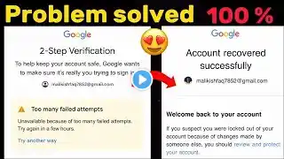 Too many failed attempts gmailI Gmail password forgot | google account recovery