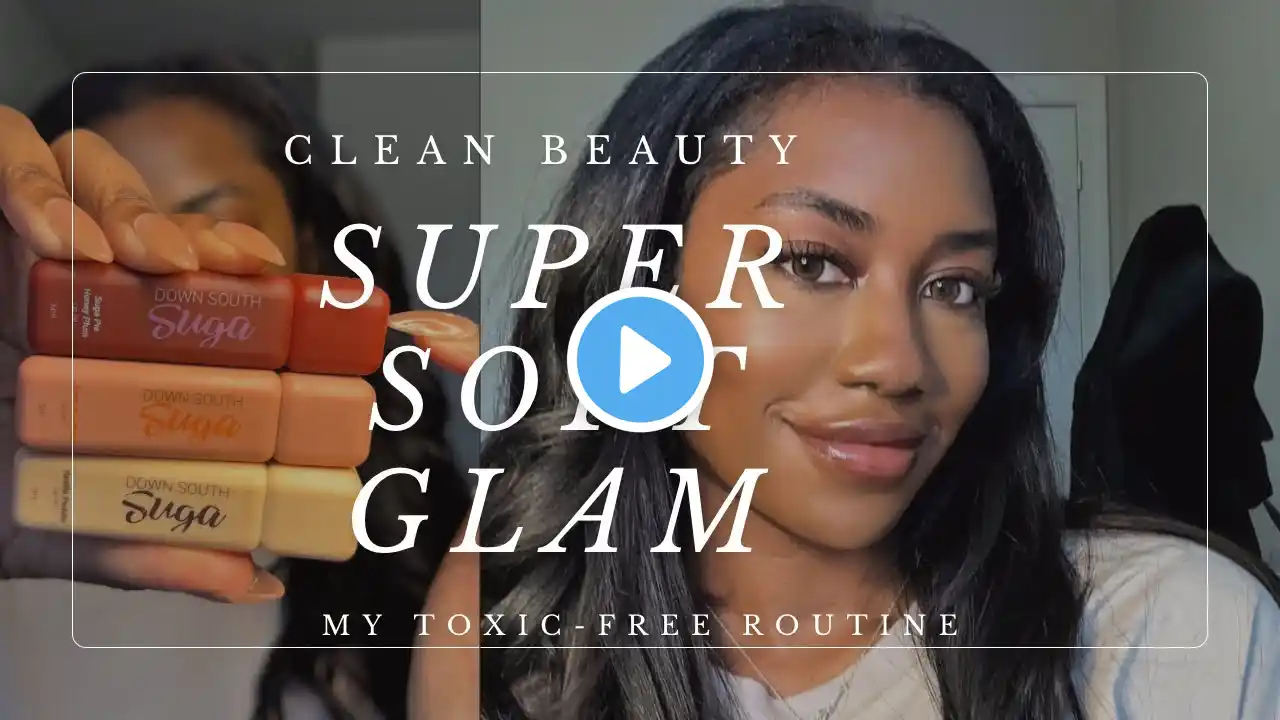 Dewy soft glam with only clean beauty products