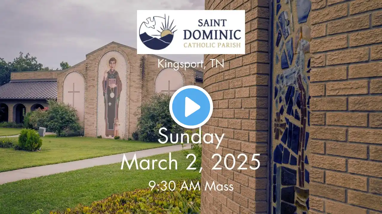 Mass - Sunday, March 2, 2025 - 9:30 AM