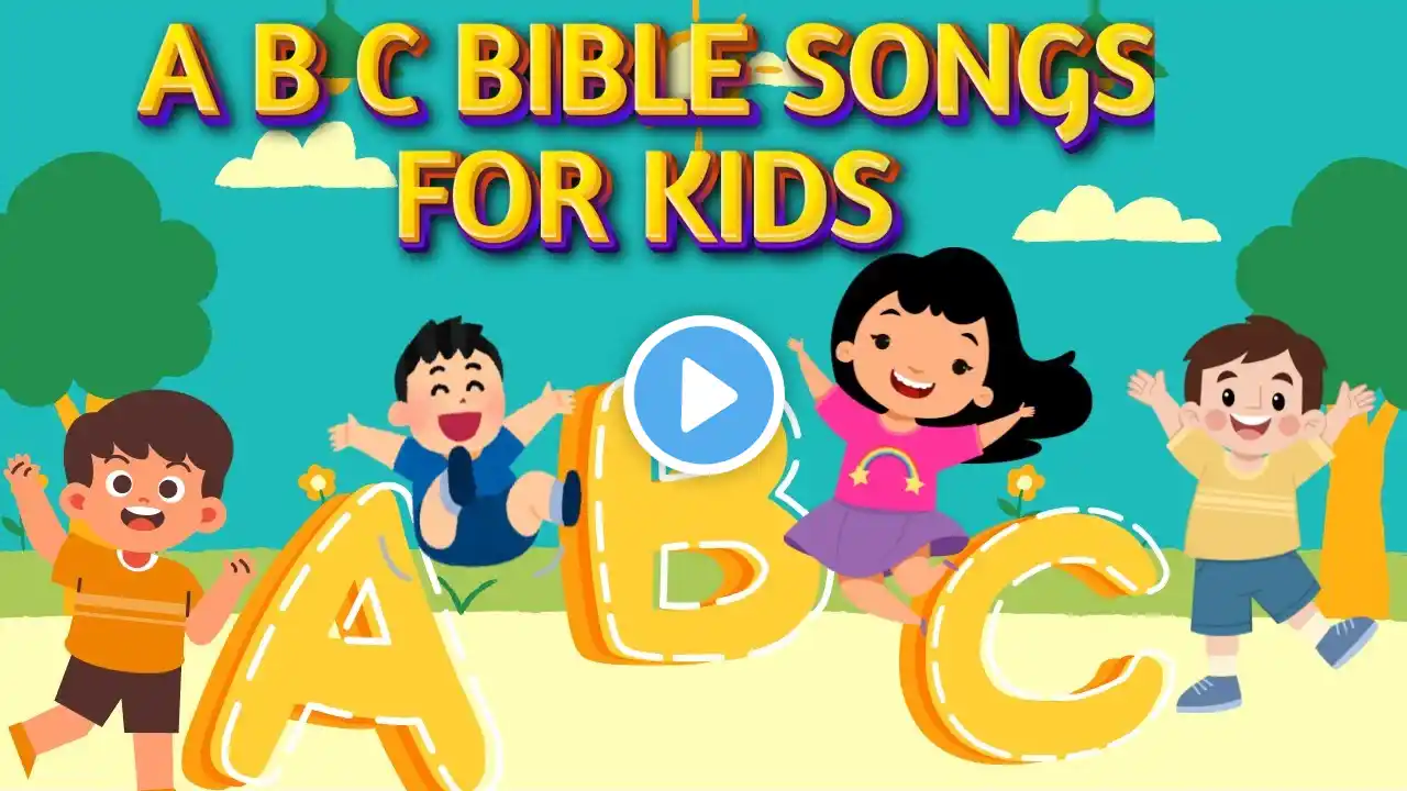 A B C to Z Bible Song for Kids 🎶 | Fun Christian Alphabet Song | Bible ABC Worship Song