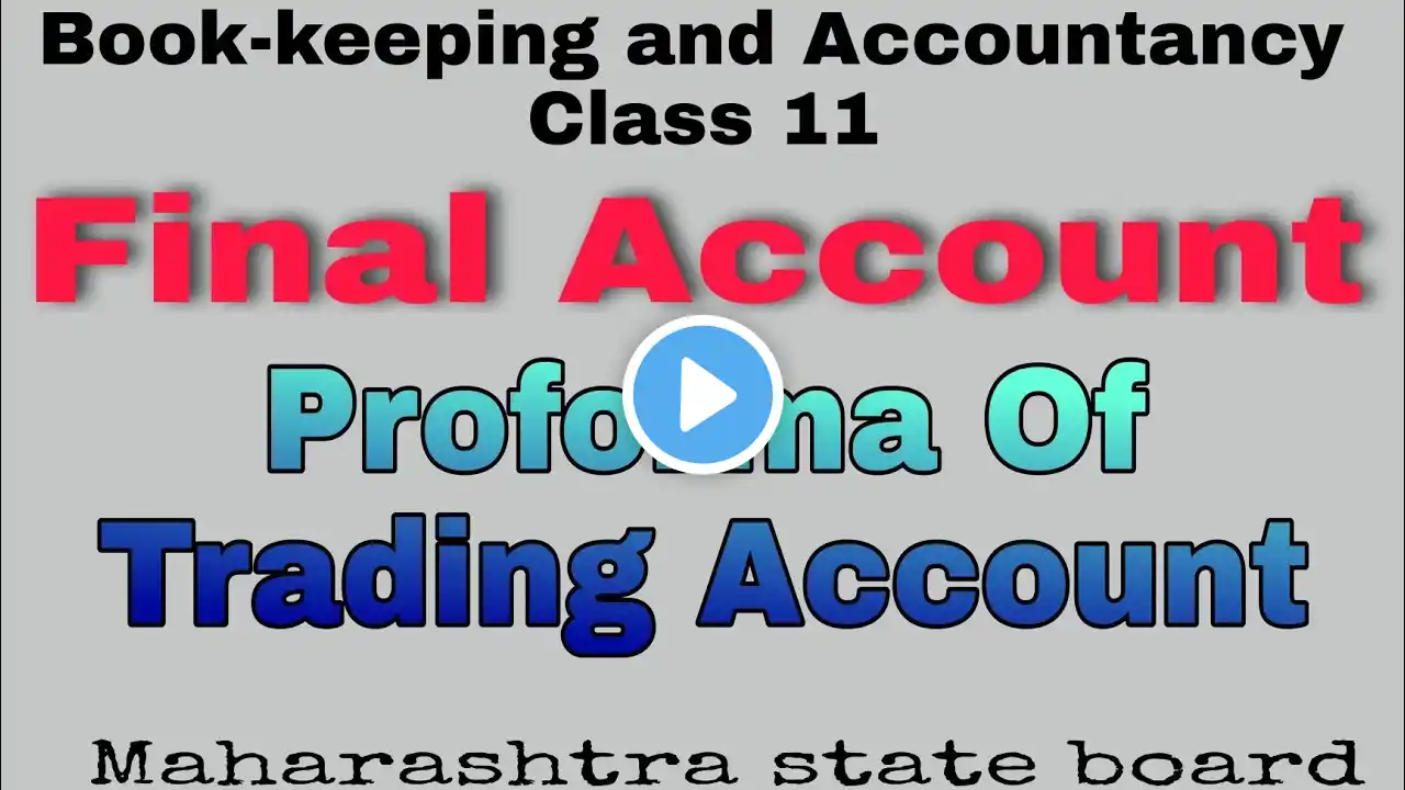 11th. Final Account. Trading Account. Maharashtra State Board.