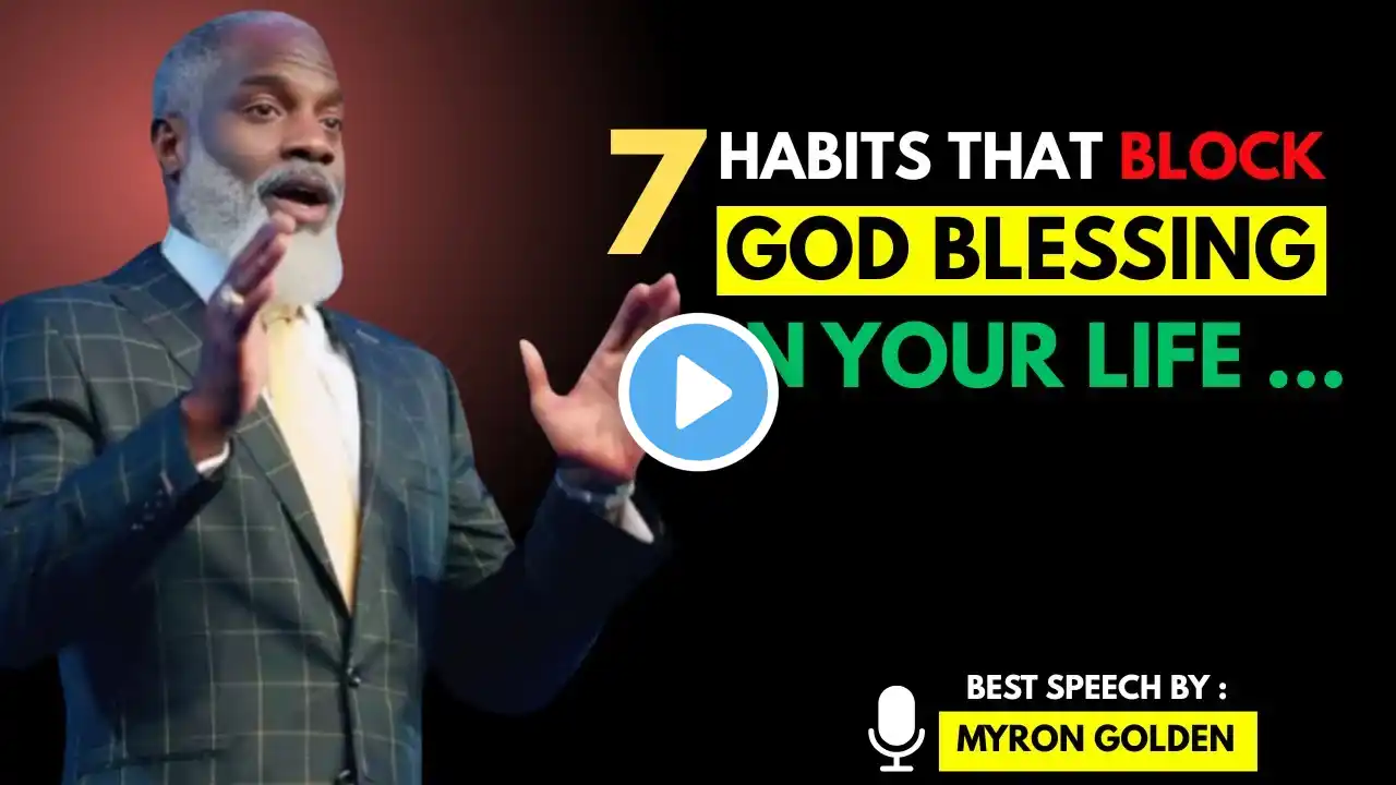 7 Habits That Block God’s Blessings In Your Life | BREAK THESE NOW or Stay Stuck! - #myrongolden