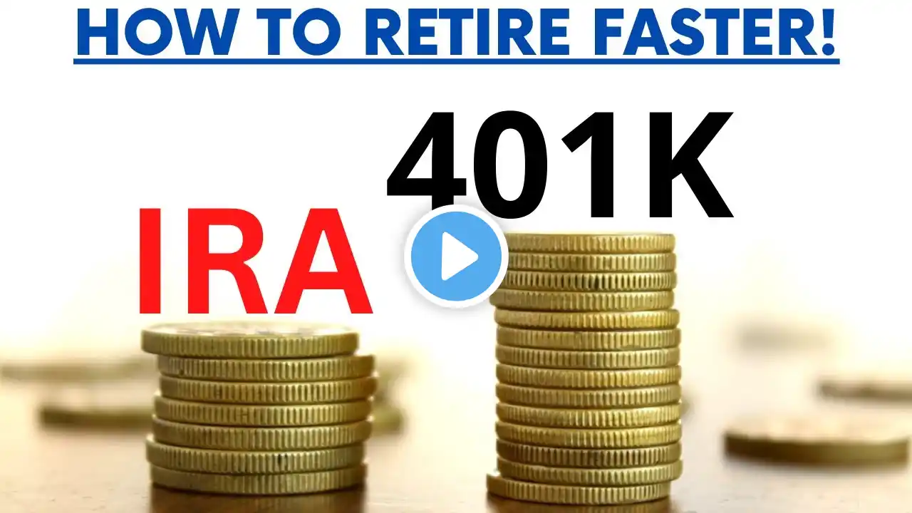 Roth IRA vs 401K - How to Retire Faster