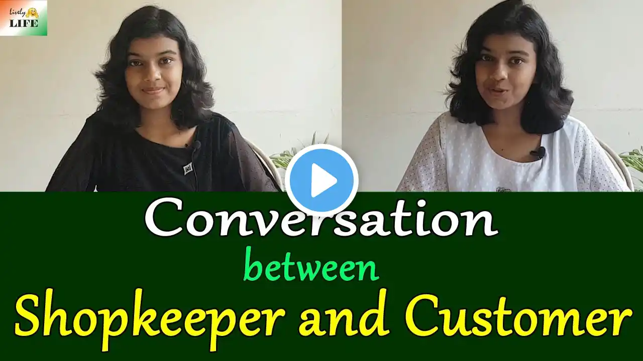 Conversation between Shopkeeper and a Customer | Adrija Biswas