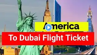 America to dubai flight | America to dubai flight time | America to dubai ticket price