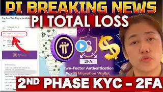 PI URGENET UPDATE - 2ND KYC MANDATORY | ALL PI LOSS IF NO 2FA IS DONE | PI MIGRATION | PI NEWS TODAY