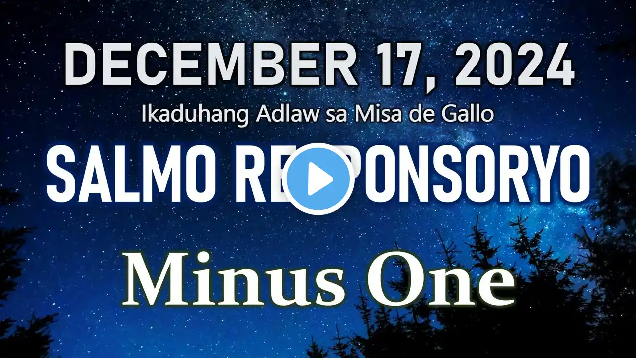 Salmo Responsoryo - December 17, 2024 - minus one