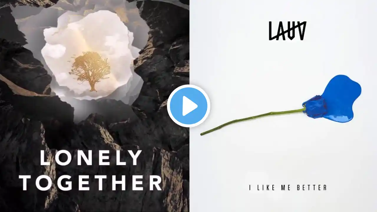 Lonely Together x I Like Me Better [Mashup] | Avicii & Lauv