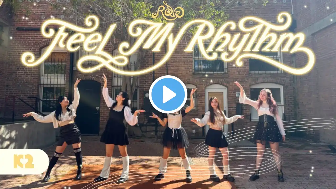 [KPOP IN PUBLIC | ONE TAKE] Red Velvet(레드벨벳) - ‘Feel my Rhythm’ Dance Cover (Cal Poly SLO | K2)