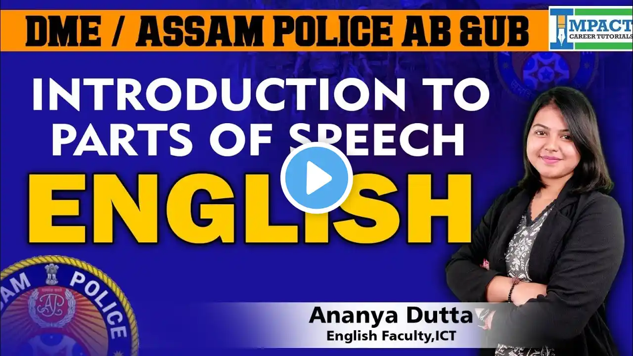 INTRODUCTION TO PARTS OF SPEECH  by Ananya Mam