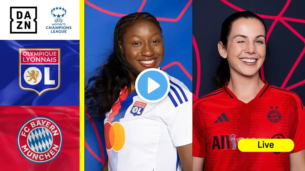 LYON VS. BAYERN MUNICH | UEFA WOMEN'S CHAMPIONS LEAGUE 2024-25 QUARTER-FINAL SECOND LEG LIVESTREAM