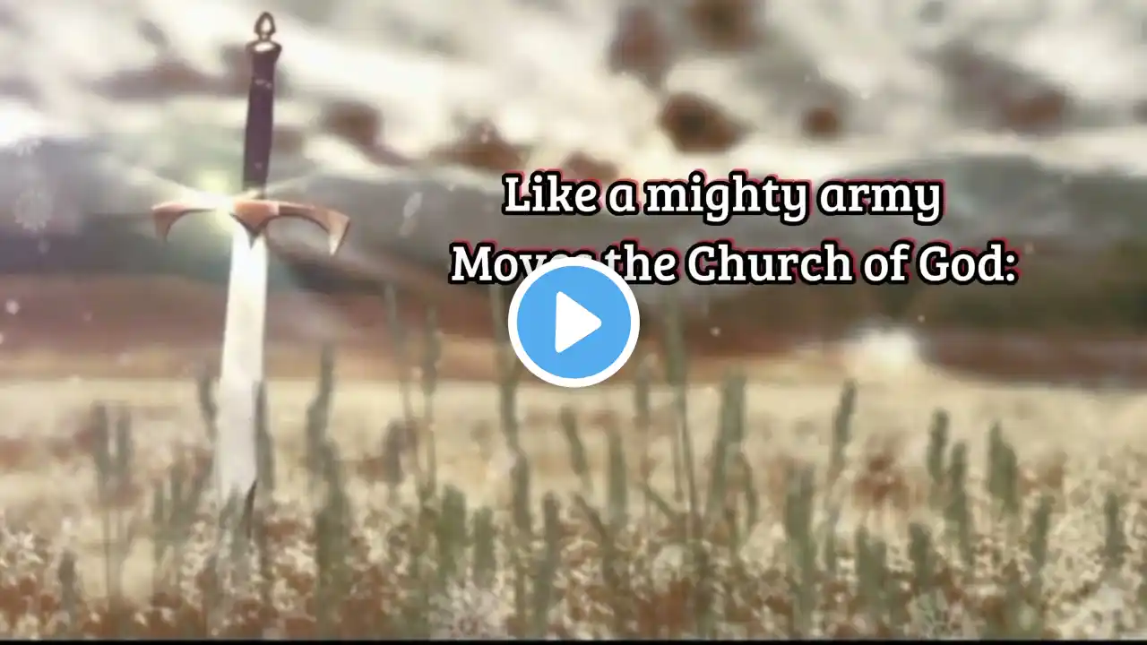 ONWARD CHRISTIAN SOLDIER -with lyrics video