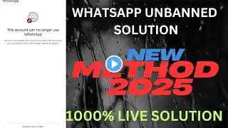 I Unbanned My WhatsApp Account (2025 Update) // this account can no longer use problem solution 💯