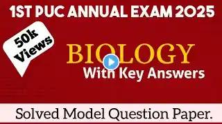 1st PUC 2024-25 || Biology || Key Answers || Solved Model Question Paper for Annual Exam 2025