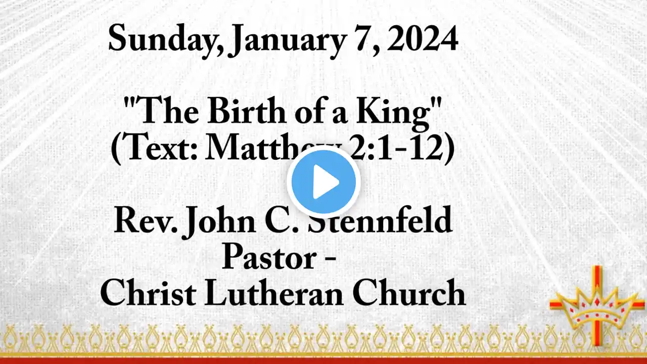 The Epiphany of Our Lord - Sunday, January 7, 2024