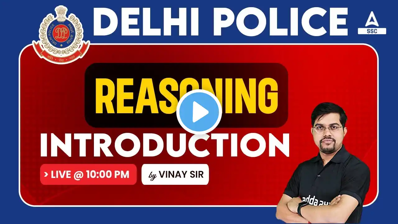 Delhi Police 2023 | Delhi Police Constable Reasoning Classes by Vinay Tiwari | Introduction