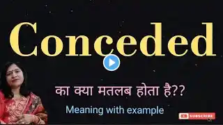 Conceded meaning l meaning of conceded l conceded ka matlab Hindi mein kya hota hai l vocabulary